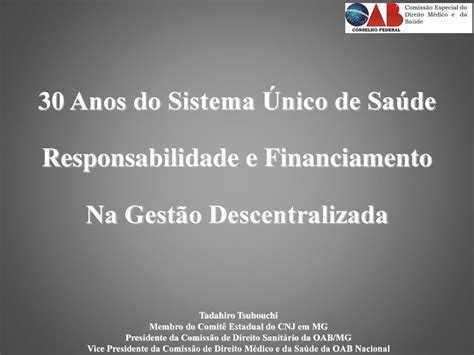 30 Anos Do Sistema Único De Saúde Responsabilidade E Financiamento