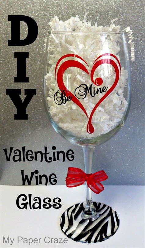 Diy Valentine Wine Glass My Paper Craze Valentines Wine Diy Wine