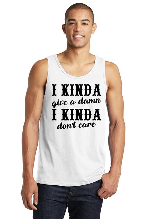 Mens Kinda Give A Damn Kinda Dont Care Tank Top Country Music Concert