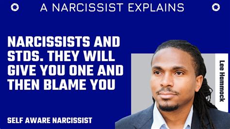 sex with a toxic person why narcissists will give you an std and blame you for giving it to