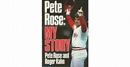 Pete Rose: My Story by Pete Rose