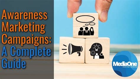 Awareness Marketing Campaigns A Complete Guide