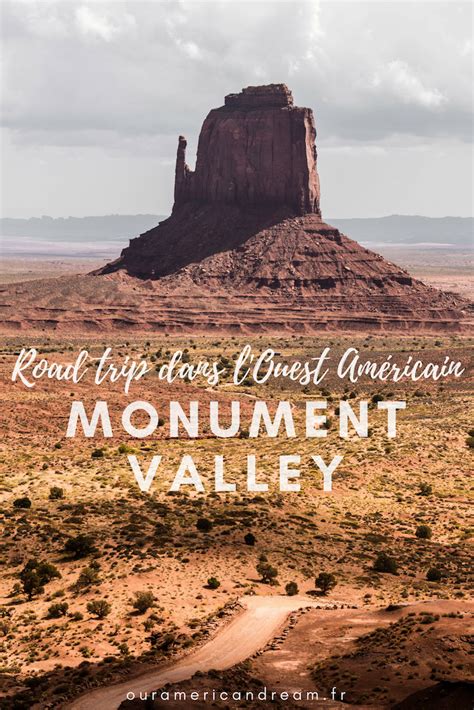 Pr Parer Sa Visite Monument Valley Aux Tats Unis Monument Valley