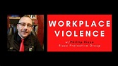 Workplace Violence w/ Phillip Rizzo - YouTube