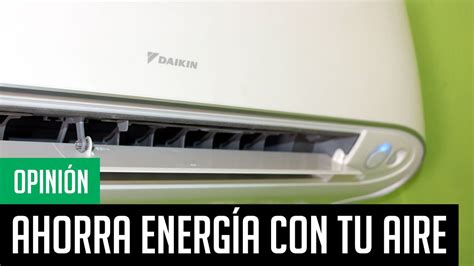 Tips Para Ahorrar Energía Con Tu Aire Acondicionado Youtube