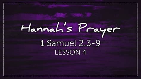 883 Hannahs Prayer Lesson 4 Logos Sermons