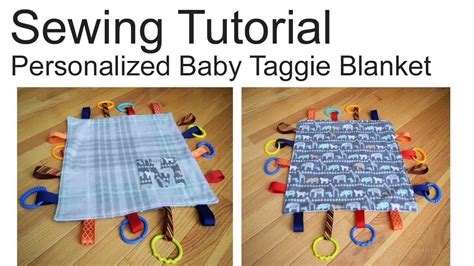 How To Sew A Personalized Taggie Blanket Toy Sensory Blanket Sewing