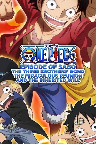 How To Watch And Stream One Piece Episode Of Sabo The Three Brothers