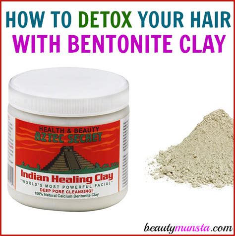 How To Do A Bentonite Clay Hair Detox Beautymunsta