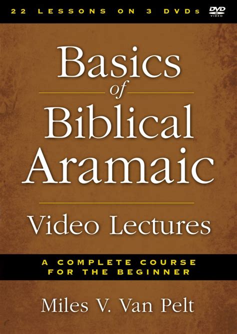 Basics Of Biblical Aramaic Video Lectures Zondervan Academic