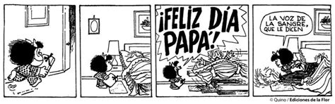 Ver más ideas sobre mafalda, saludos de buenos dias, imagenes de mafalda frases. Mafalda 2/Quino | Feliz día del padre, Feliz día, Feliz ...
