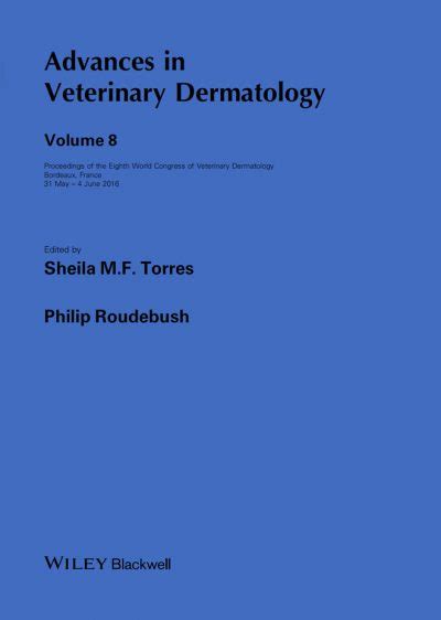 Advances In Veterinary Dermatology Volume 8 Vetbooks