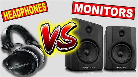 Headphones VS Monitors What S Best For Mixing And Mastering YouTube