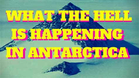 The answer to both questions is: What the Hell is Happening in Antarctica - YouTube