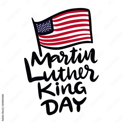 Martin Luther King Jr Day Hand Drawn Vector Lettering Holiday Poster