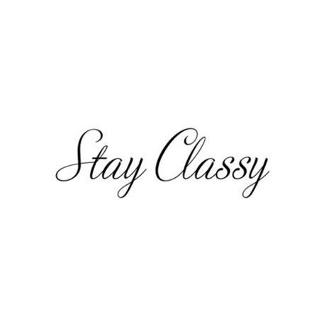 Stay Classy