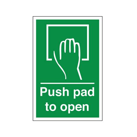 Push Pad To Open Safety Sign Safe Condition Signs From Bigdug Uk
