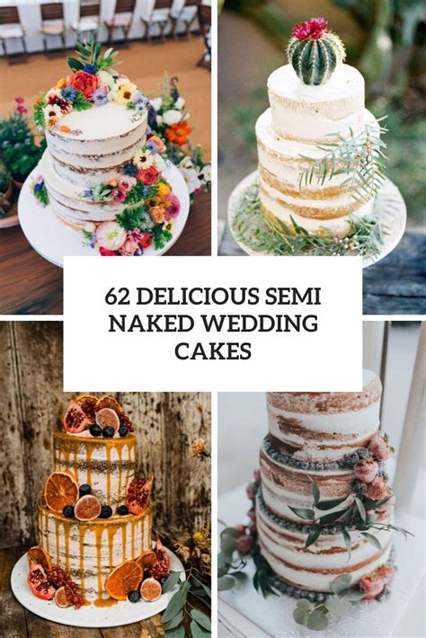 Delicious Semi Naked Wedding Cakes Weddingomania