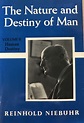 The Nature and Destiny of Man by Niebuhr, Reinhold: Good Soft cover ...