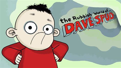 The Rubbish World Of Dave Spud On Citv Youtube