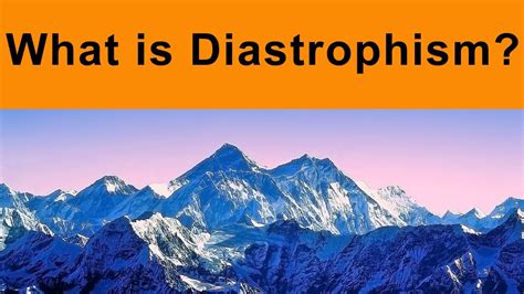 What Is Diastrophism Geology Orogenic And Epeirogenic Movements