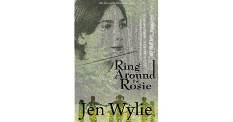 Ring Around The Rosie By Jen Wylie