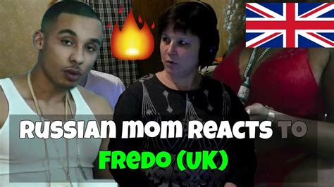 russian mom reacts to fredo uk reaction youtube