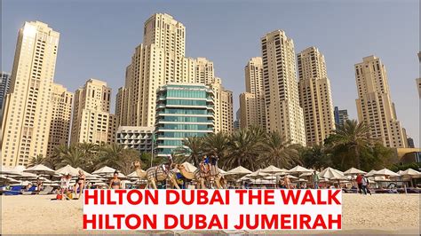 Trip Report Hilton Dubai The Walk And Hilton Dubai Jumeirah 4 Hotel Resort Youtube