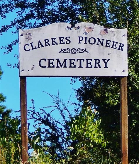 Clarkes Pioneer Cemetery En Clarkes Oregon Cementerio Find A Grave