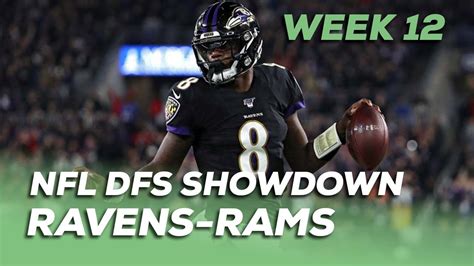 Week 12 Monday Night Football Nfl Dfs Showdown Picks Ravens Rams