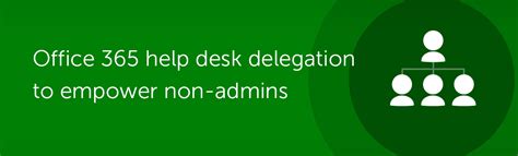 Office 365 Help Desk Delegation With O365 Manager Plus Laptrinhx