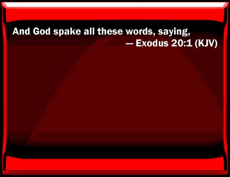 Exodus 201 And God Spoke All These Words Saying