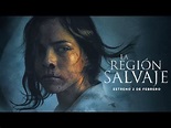 LA REGIÓN SALVAJE | TRAILER OFICIAL - YouTube