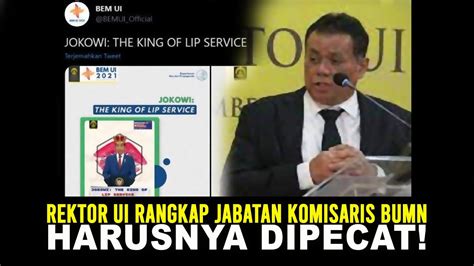 Rektor Ui Rangkap Jabatan Komisaris Bumn Harusnya Dipecat Youtube