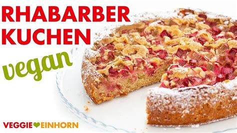 Der perfekte ersatz für 1 ei. Veganer Rhabarberkuchen | Kuchen backen ohne Ei ...