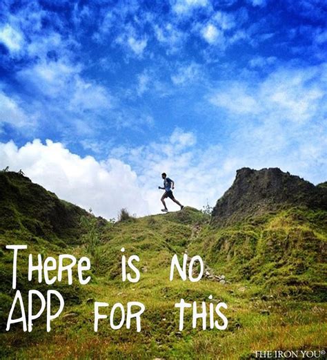 There Is No App For This Running Motivation