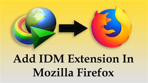 Download files with internet download manager. Idm Extension On Mozilla : I Cannot Integrate Idm Into ...