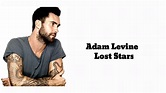 Adam Levine - Lost Stars (Lyrics) - YouTube