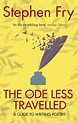 The Ode Less Travelled by Stephen Fry - Penguin Books Australia