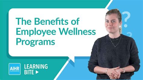 The Benefits Of Employee Wellness Programs Aihr Learning Bite Just