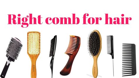 Type Of Hair Combs You Must Know For Good Hairright Comb For Your