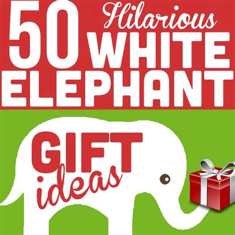 Hilarious And Creative White Elephant Gift Ideas