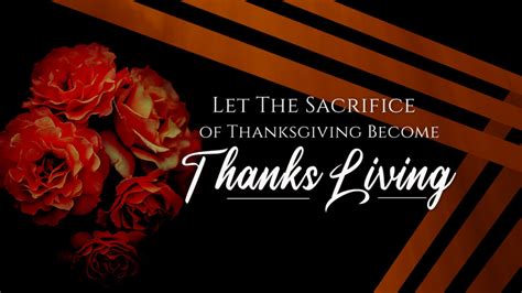 Let Sacrifice Of Thanksgiving Become Thanks Living Church Of Pentecost