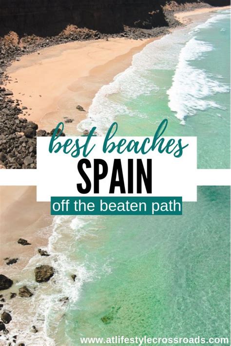 Best Beaches In Spain Off The Beaten Path At Lifestyle Crossroads Spain Travel Best Island