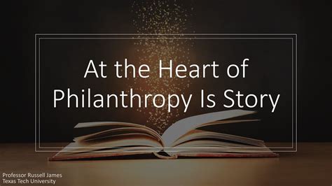 At The Heart Of Philanthropy Is Story The Storytelling Fundraiser 1 Youtube