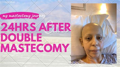 24hrs Post Double Mastectomy Cancer Vlog Test Result Surgery