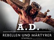 Amazon.de: A.D.: Rebellen und Märtyrer ansehen | Prime Video