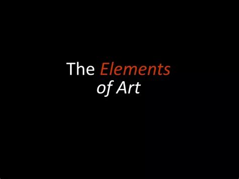 Ppt The Elements Of Art Powerpoint Presentation Free Download Id