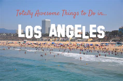 Top 10 Things To Do In Los Angeles
