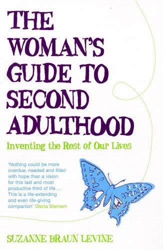 The Womans Guide To Second Adulthood Inventing The Rest Of Our Lives